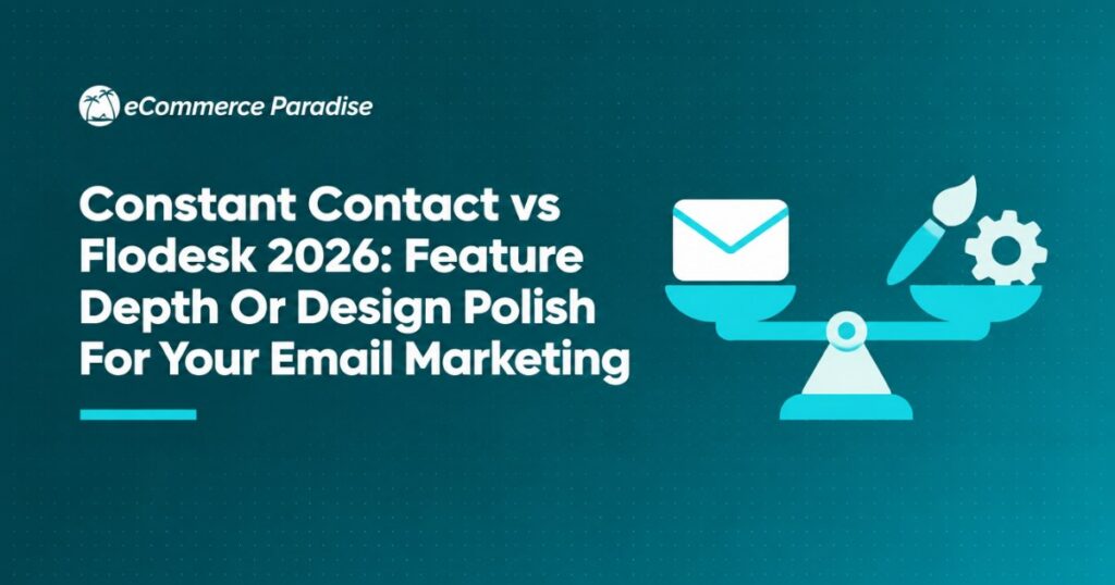 Constant Contact vs Flodesk 2026: Feature Depth Or Design Polish For Your Email Marketing