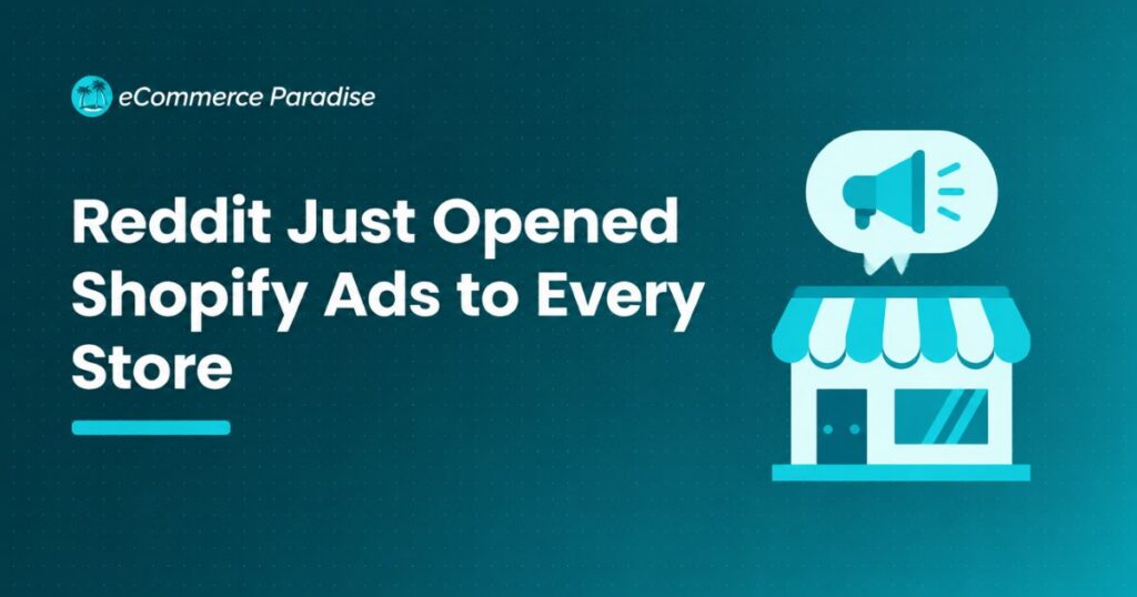 Reddit Just Opened Shopify Ads to Every Store
