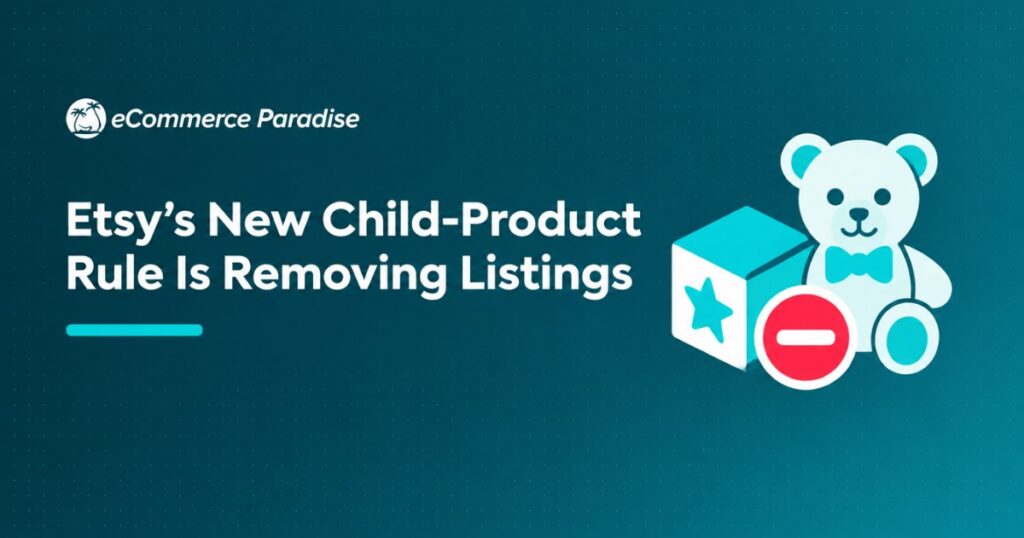 Etsy’s New Child-Product Rule Is Removing Listings