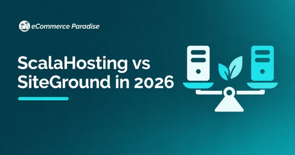 ScalaHosting vs SiteGround in 2026: Honest Head-to-Head Comparison for WordPress and WooCommerce