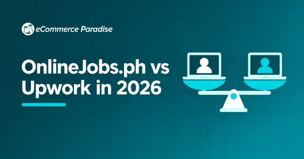 OnlineJobs.ph vs Upwork in 2026: Dedicated Filipino Talent vs Global Freelance Marketplace, Which Fits Your Business?