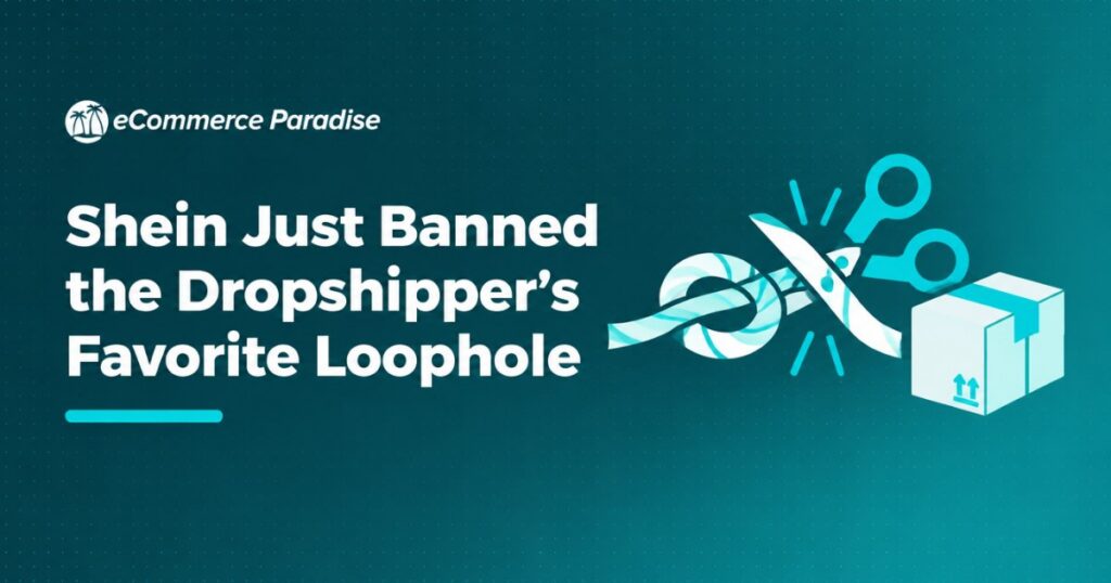 Shein Just Banned the Dropshipper’s Favorite Loophole