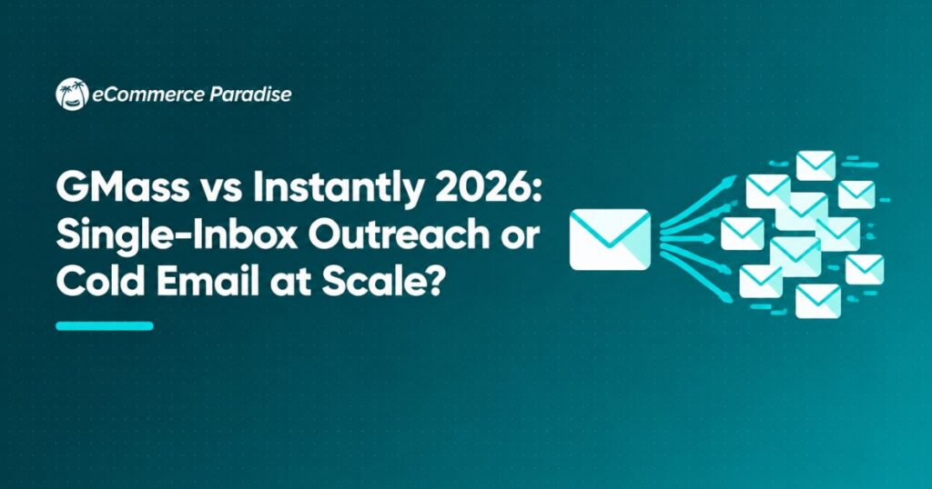 GMass vs Instantly 2026: Single-Inbox Outreach or Cold Email at Scale?