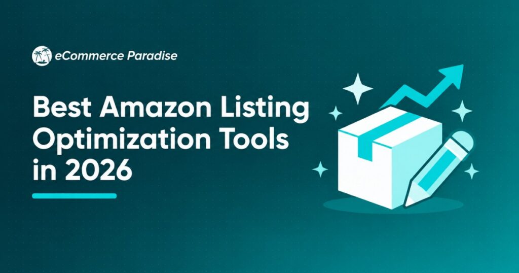 Best Amazon Listing Optimization Tools in 2026