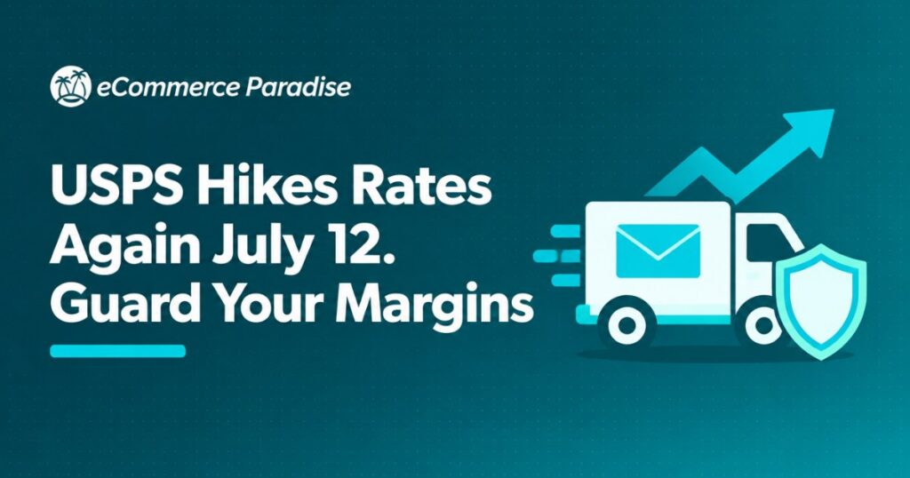 USPS Hikes Rates Again July 12. Guard Your Margins