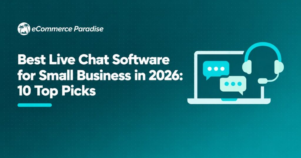 Best Live Chat Software for Small Business in 2026: 10 Top Picks