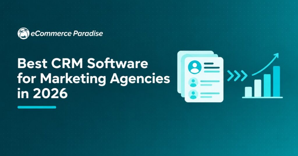 Best CRM Software for Marketing Agencies in 2026