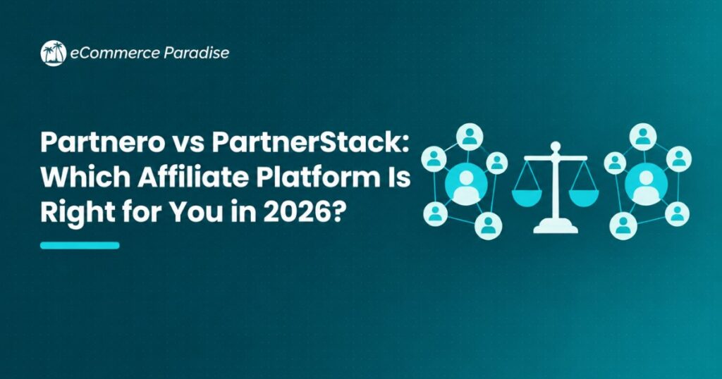 Partnero vs PartnerStack: Which Affiliate Platform Is Right for You in 2026?