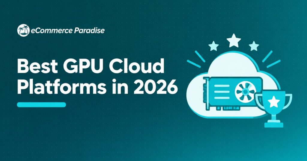 Best GPU Cloud Platforms in 2026: RunPod, Vast.ai, Lambda Labs, Paperspace, and Google Colab Ranked