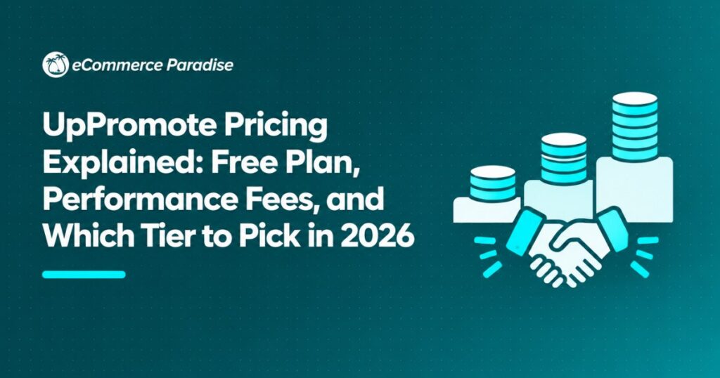 UpPromote Pricing Explained: Free Plan, Performance Fees, and Which Tier to Pick in 2026