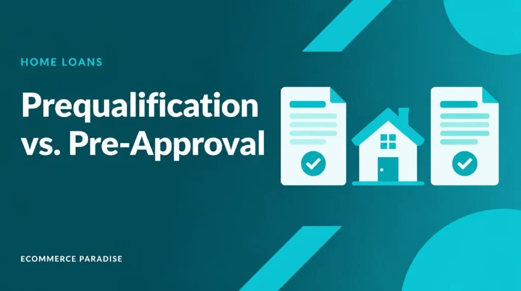 Prequalification versus pre-approval guide cover showing two documents with a house between them in Ecommerce Paradise teal branding